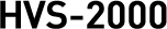 HVS-2000